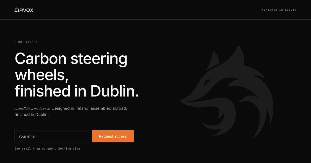The ÉIRVOX site: the headline carbon steering wheels, finished in Dublin, over a large fox mark on black, with an email field marked first access.